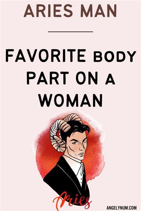 aries man favorite body part on a woman|More.